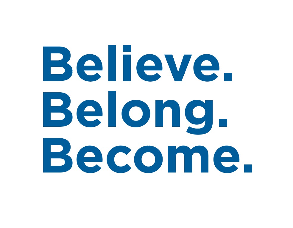 Believe. Belong. Become.